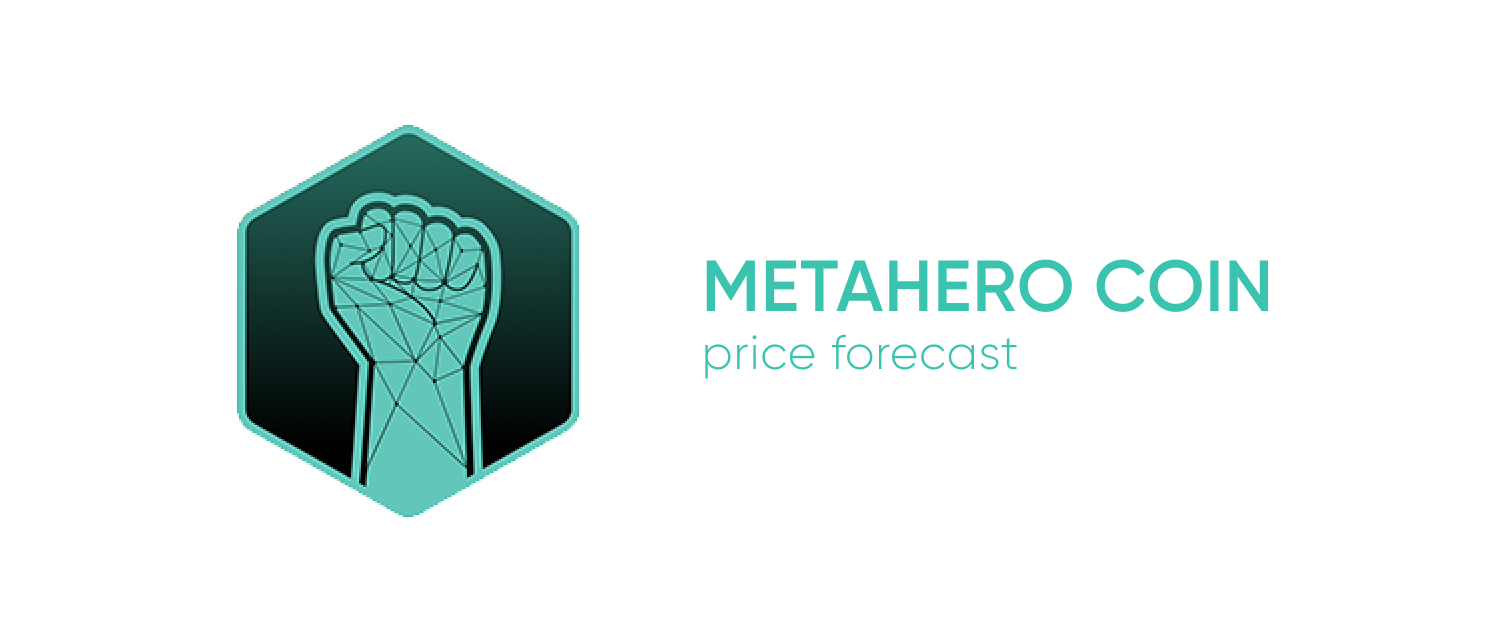 METAHERO COIN PRICE FORECAST