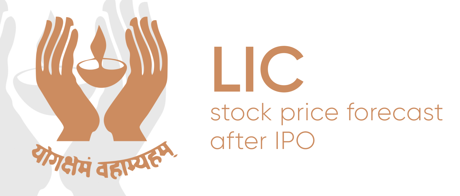 LIC STOCK PRICE FORECAST AFTER IPO
