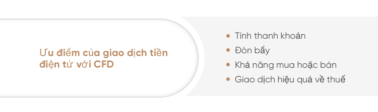 Ưu điểm của việc sử dụng CFD để giao dịch tiền điện tử